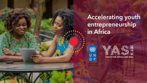 United Nations Development Program (UNDP) Launches YAS! Platform for African Entrepreneurs
