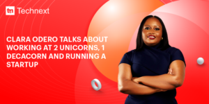 From Environment to tech: Clara Odero talks about working at 2 unicorns, 1 decacorn and running a startup
