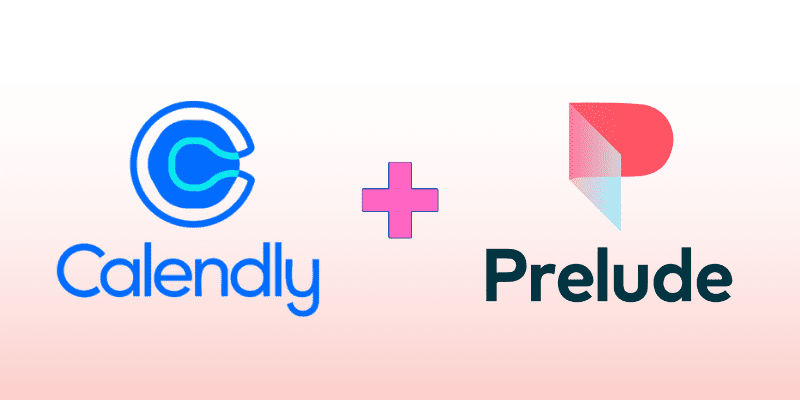 Calendly acquires Prelude, a recruiting platform to expand its services